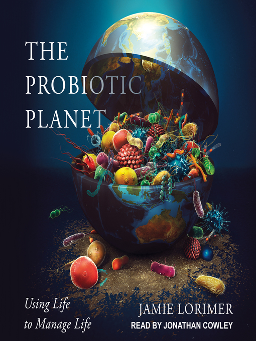 Title details for The Probiotic Planet by Jamie Lorimer - Available